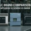 PLC brand comparison showing Mitsubishi, Siemens, and Omron controllers side by side.