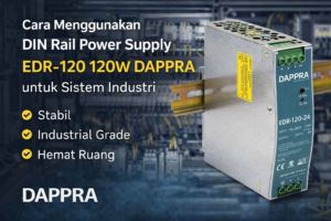 DIN Rail Power Supply EDR-120 120W untuk Sistem Industri DAPPRA