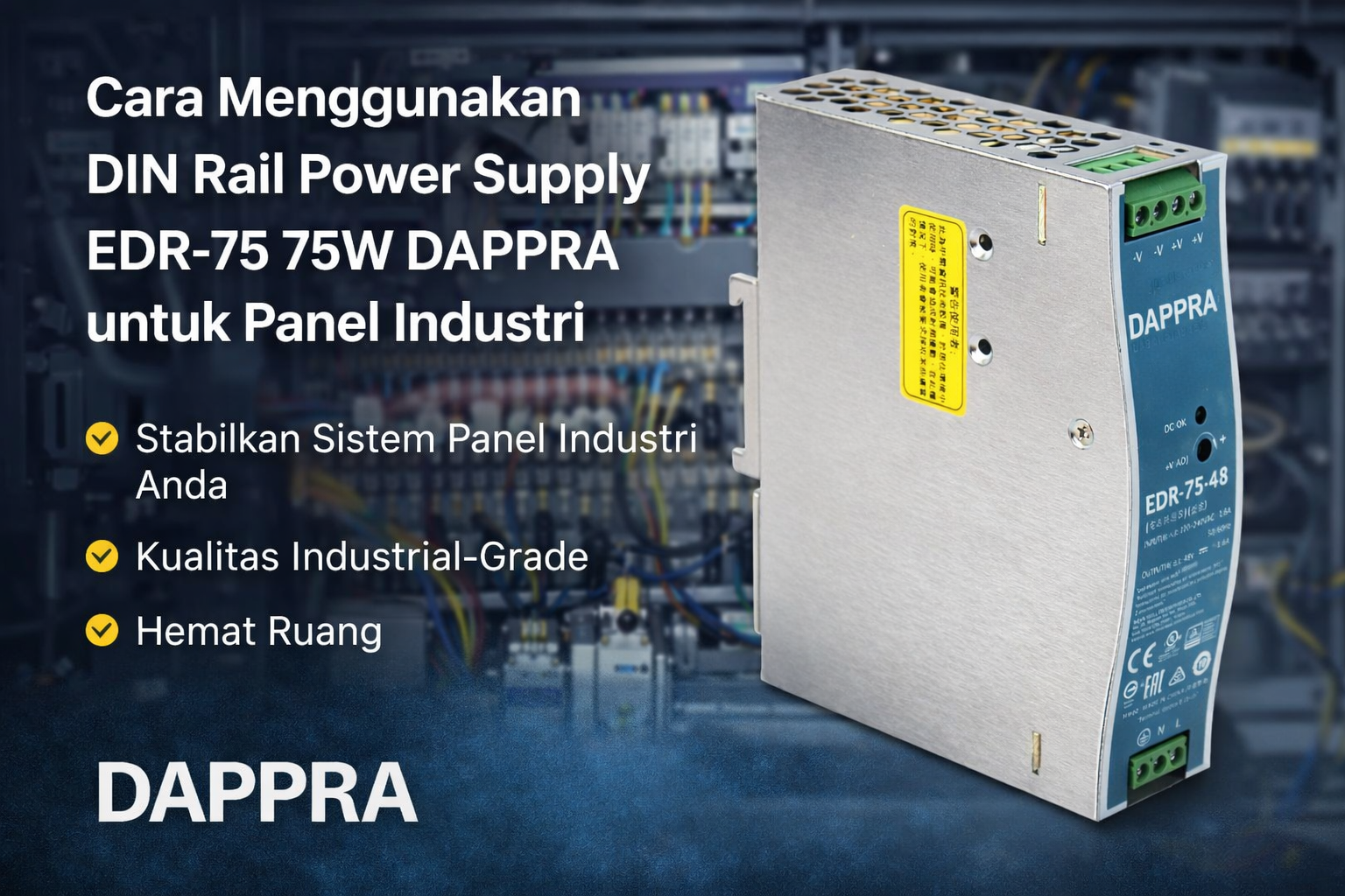 Cara Menggunakan DIN Rail Power Supply EDR-75 75W DAPPRA untuk Panel Industri