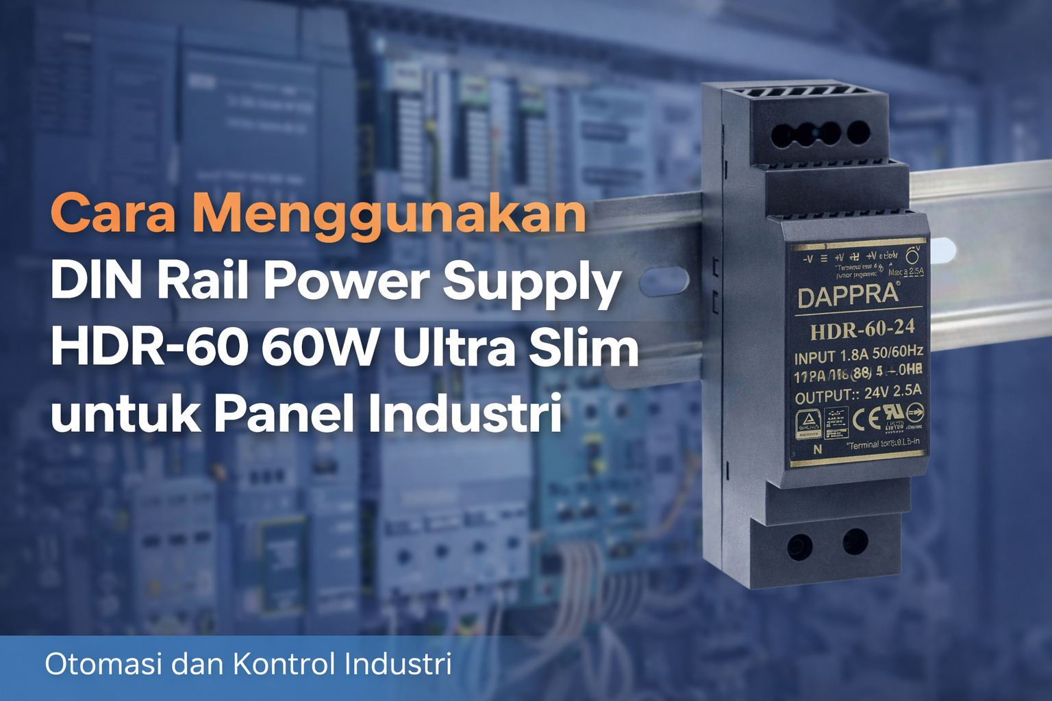 DIN Rail power supply HDR-60 60W ultra slim 52.5mm DAPPRA untuk panel industri dan PLC