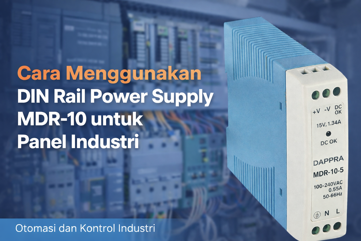 DIN Rail power supply MDR-10 DAPPRA untuk sistem industri dan panel kontrol kecil