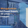Cara Menggunakan DIN Rail Power Supply MDR-20 DAPPRA untuk Panel Industri