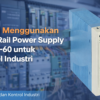 Cara Instalasi DIN Rail Power Supply MDR-60 untuk Panel Industri