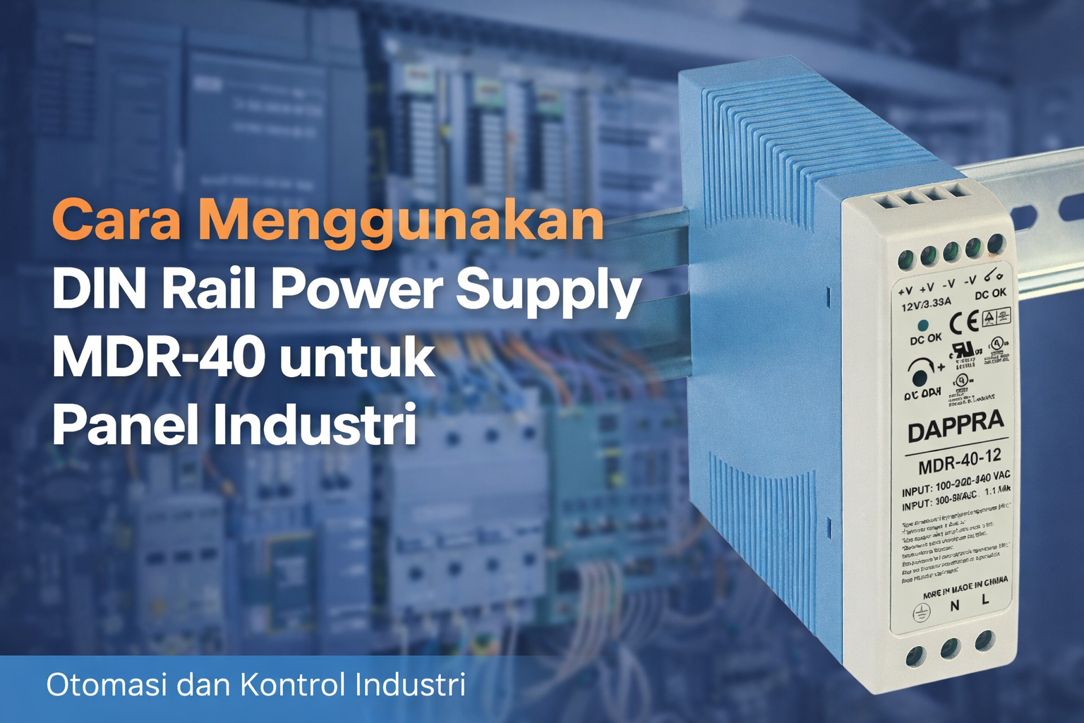 DIN Rail power supply MDR-40 DAPPRA untuk panel industri dan sistem otomasi