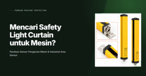 Safety Light Curtain dan Industrial Area Sensor untuk machine protection - DAPPRA Automation