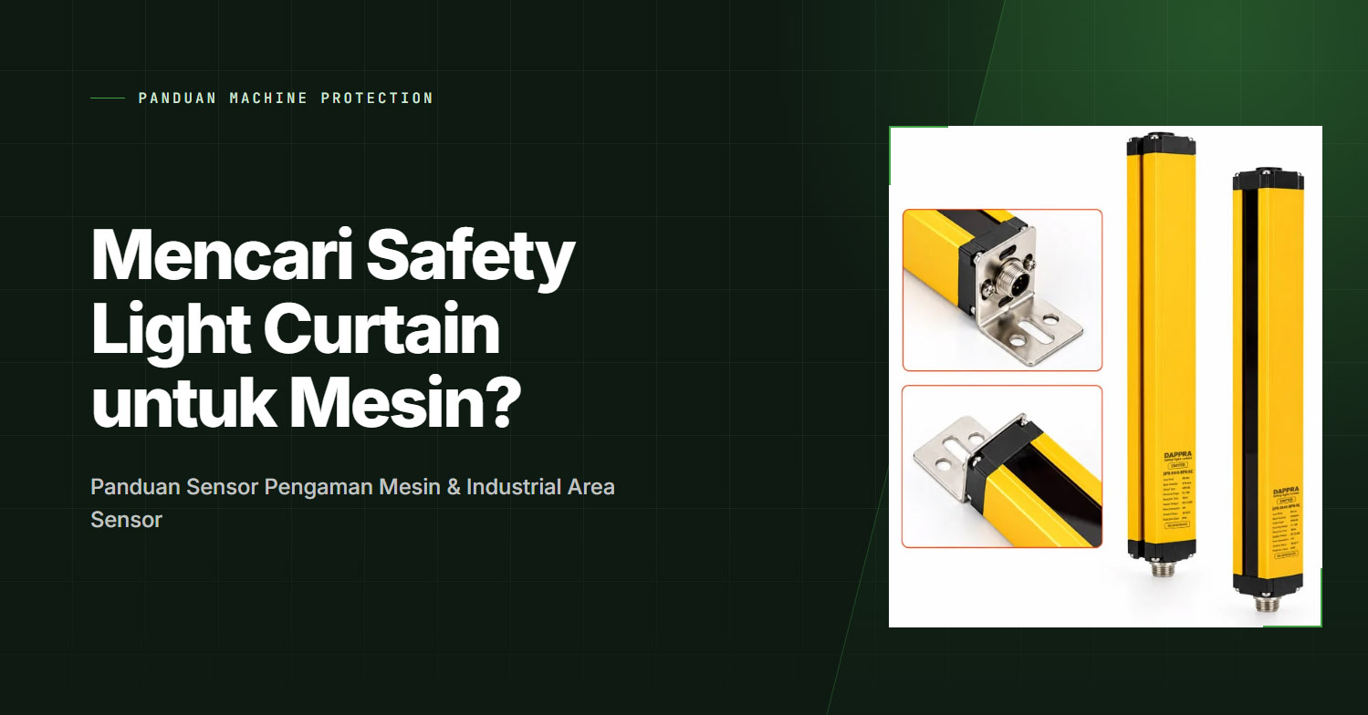 Safety Light Curtain dan Industrial Area Sensor untuk machine protection - DAPPRA Automation
