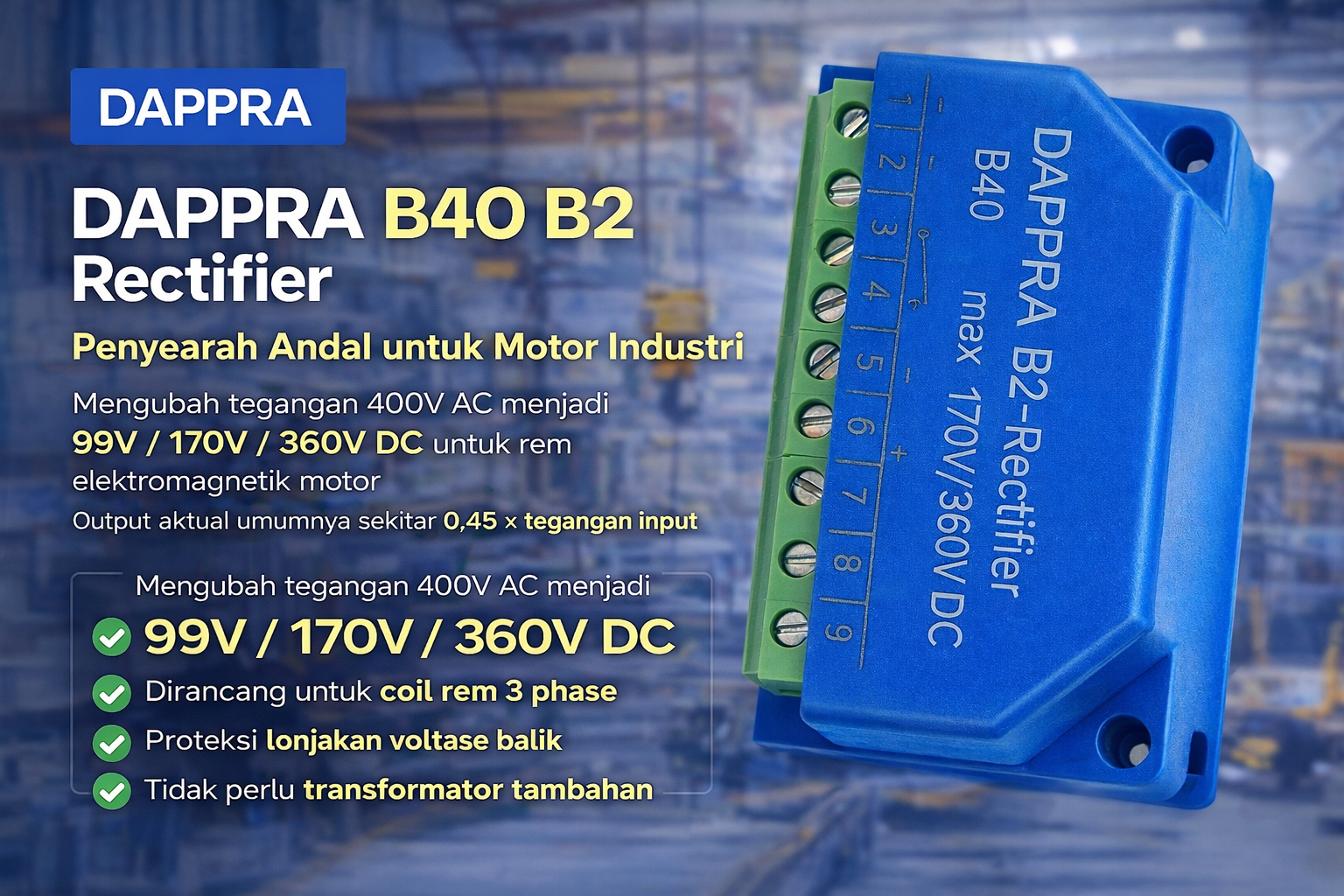 DAPPRA B40 B2 Rectifier untuk Motor Industri dengan Rem Elektromagnetik 400V