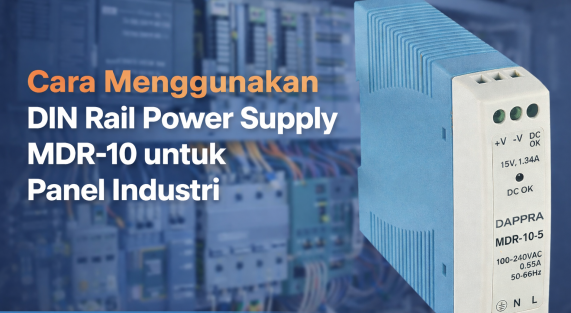 DIN Rail power supply MDR-10 DAPPRA untuk sistem industri dan panel kontrol kecil